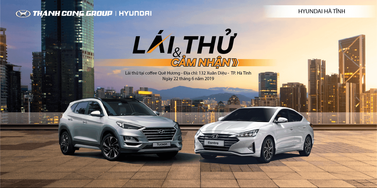Hyundai Hà Tĩnh ra mắt Elantra 2019 và Tucson 2019